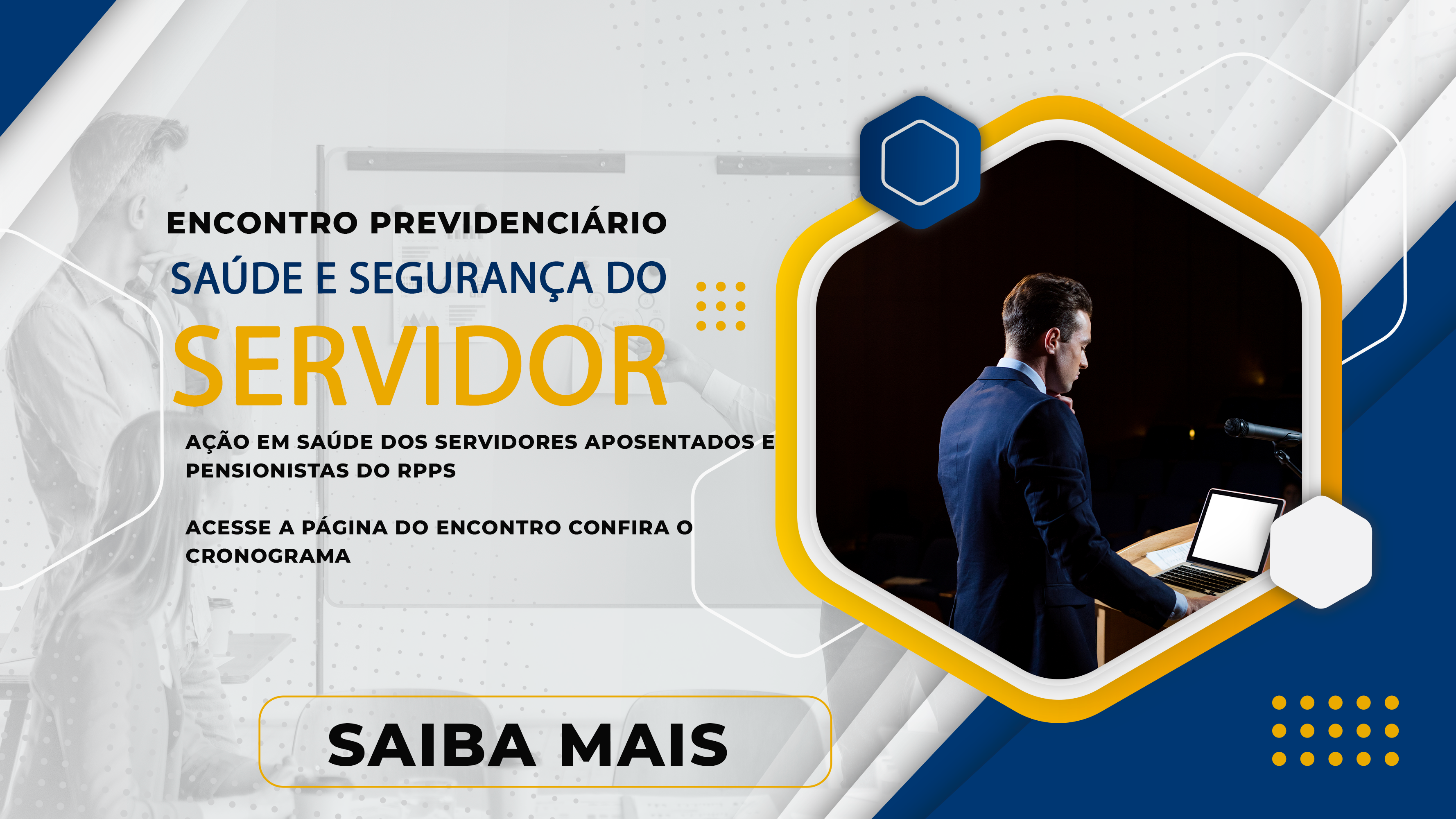 Encontro Previdenciário de Saúde e Segurança do Servidor - 02/10 a 08/11/2022